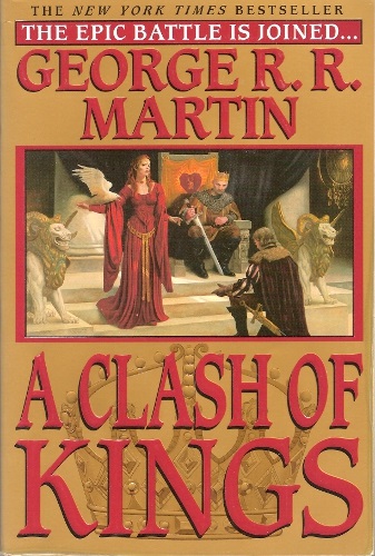 A Clash Of Kings, Book Two By George R. R. Martin - 1st Edition 1st Print -  1999