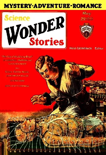 Publication: Science Wonder Stories, May 1930