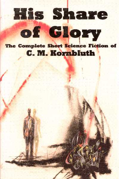 C. M. Kornbluth His Share of Glory